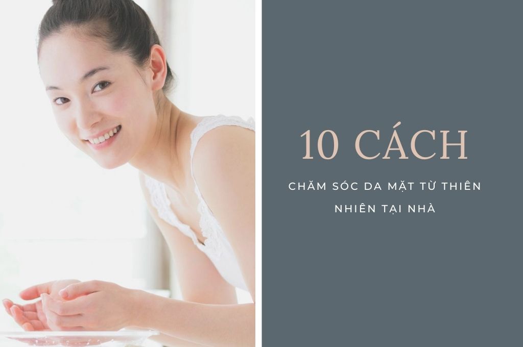 10-cach-cham-soc-da-mat-tu-thien-nhien-tai-nha