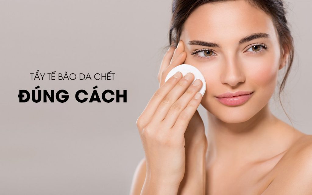 Hướng dẫn tẩy da chết đúng cách cho da mặt - Bio cosmetics Mỹ Phẩm Sạch