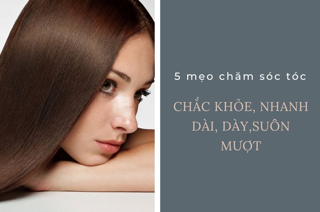 5-meo-cham-soc-toc-chac-khoe-nhanh-dai-day-suon-muot