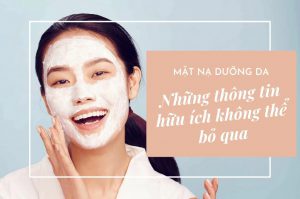 Mặt nạ dưỡng da - Những thông tin hữu ích không thể bỏ qua - Bio ...