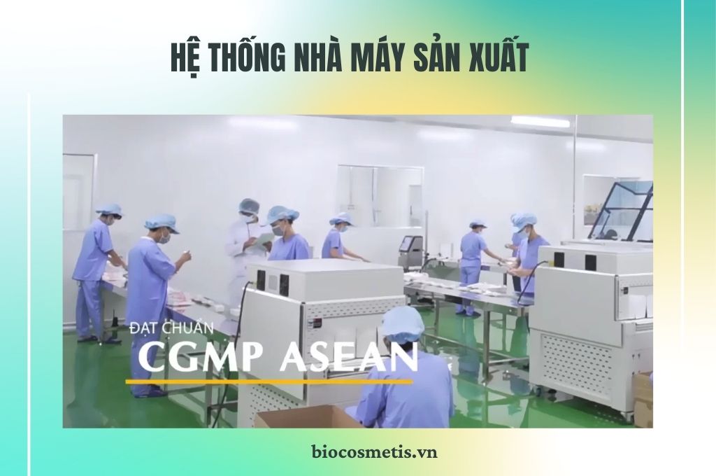 he-thong-nha-may-san-xuat-cua-my-pham-sach-biocosmetics