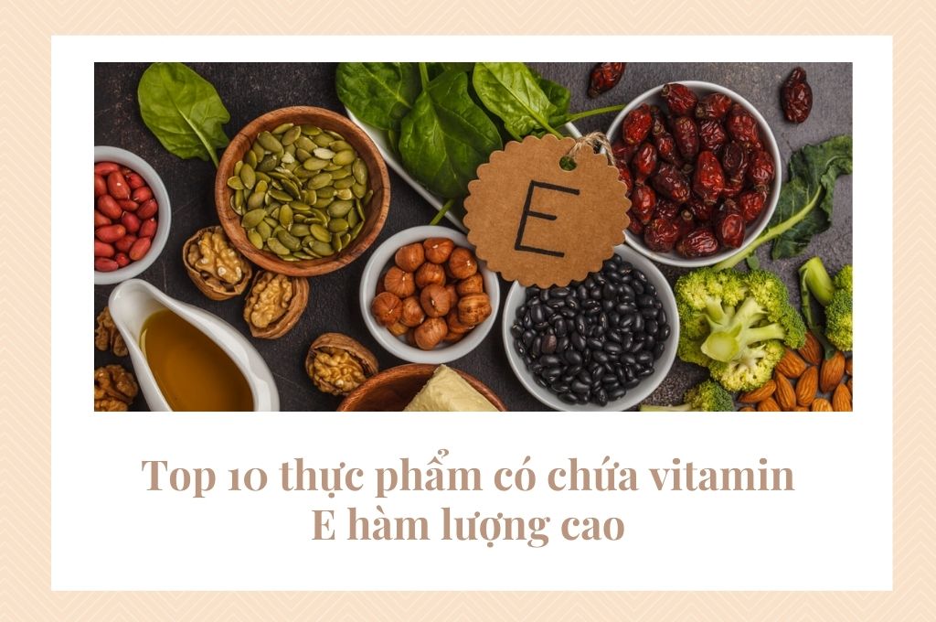 top-10-thuc-pham-co-chua-vitamin-e-ham-luong-cao